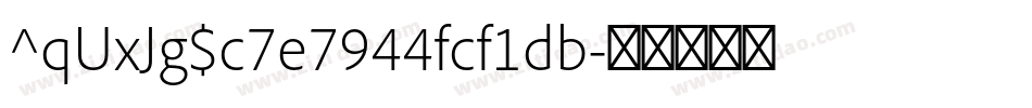 ^qUxJg$c7e7944fcf1db字体转换